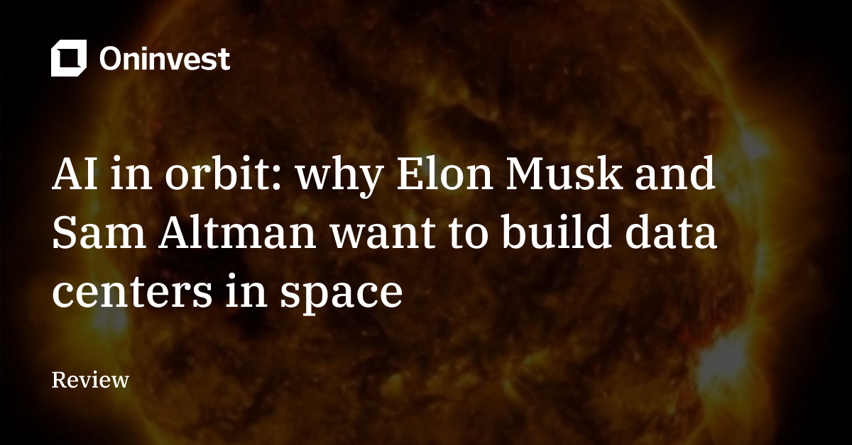 AI in orbit: why Elon Musk and Sam Altman want to build data centers in ...