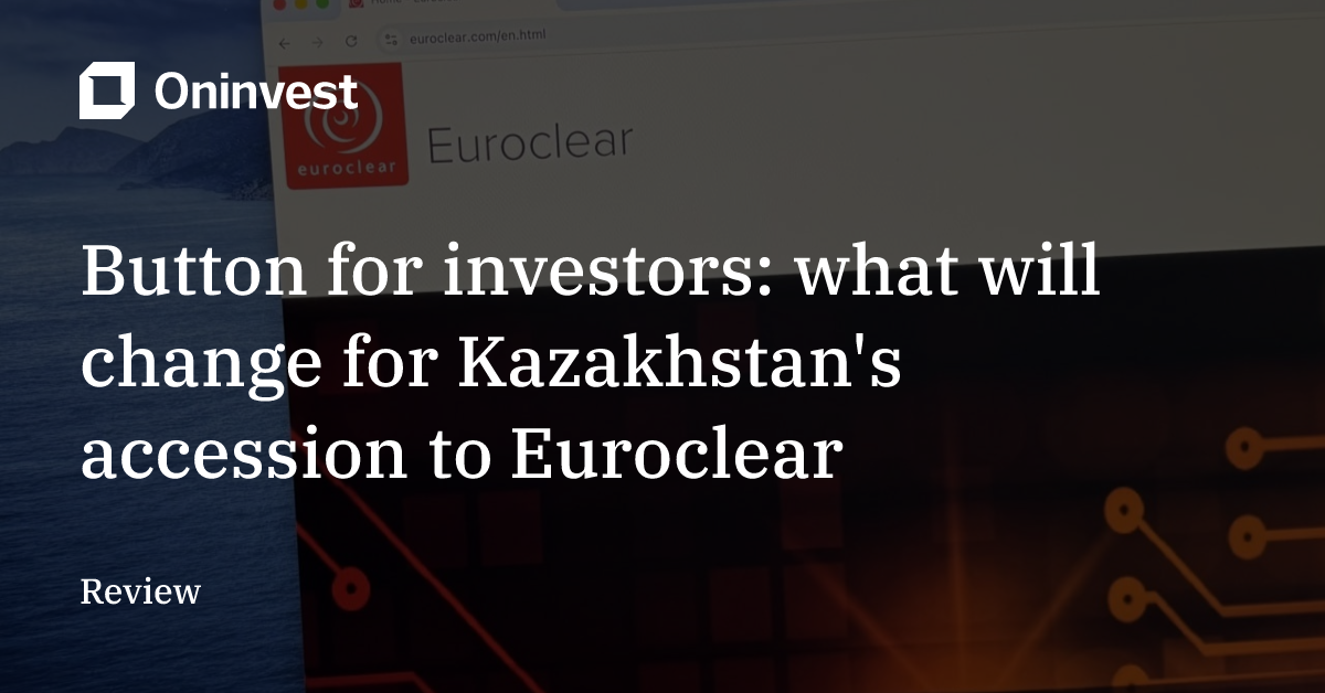 Example Button For System Button for investors: what will change for Kazakhstan's accession to ...