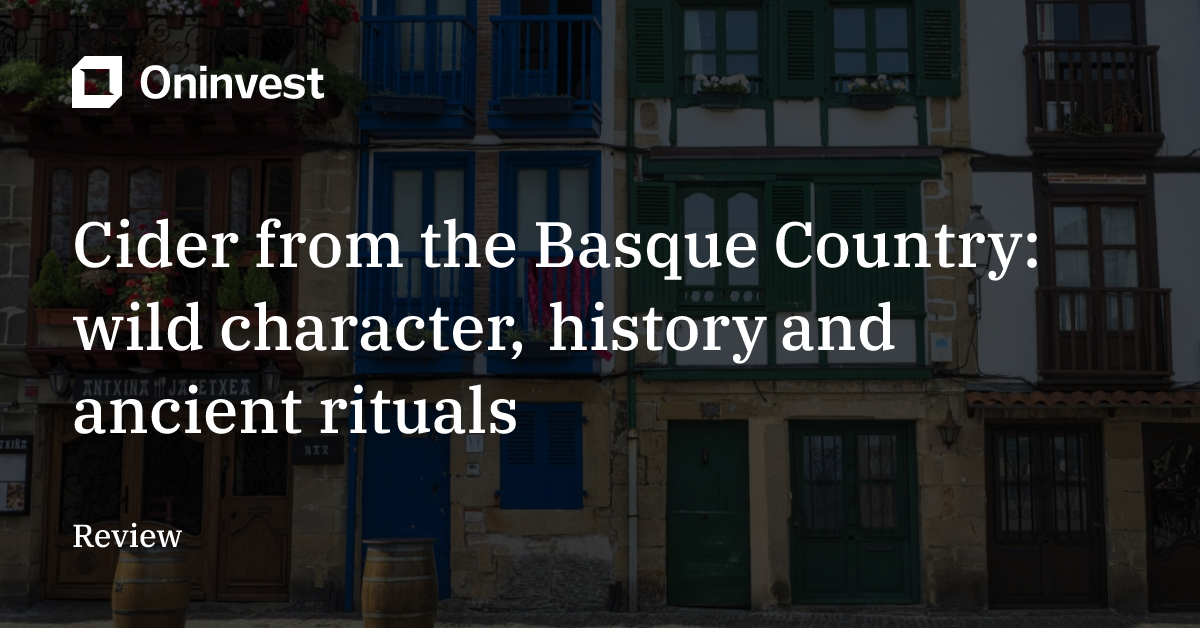 Basque Native Origin Cider from the Basque Country: wild character, history and ancient ...