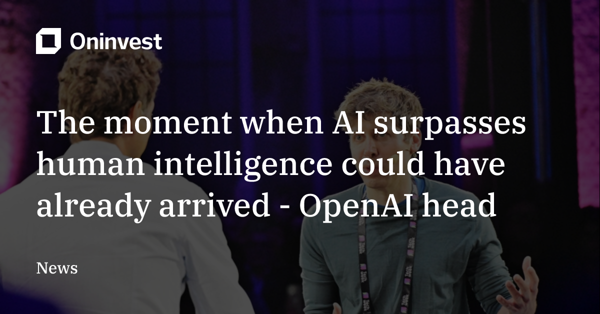 Surpasss The moment when AI surpasses human intelligence could have already ...